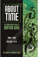 About Time 2: The Unauthorized Guide to Doctor Who (Seasons 4 to 6)