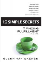 12 Simple Secrets to Finding Fulfillment at Work