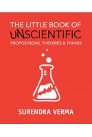 The Little book of Unscientific Propositions, Theories & things