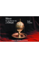 Silver: The Traditional Art of Oman