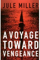 A Voyage Toward Vengeance