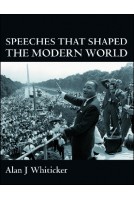 Speeches that Shaped the Modern World