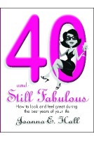 40 and Still Fabulous