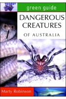 Green Guide: Dangerous Creatures of Australia