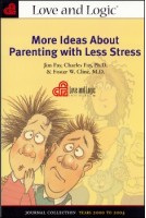 More Ideas About Parenting with Less Stress