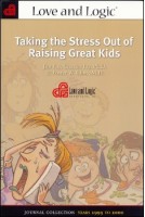 Taking the Stress Out of Raising Great Kids