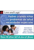 Padres criando ninos con problemas de salud y necesidades especiales
