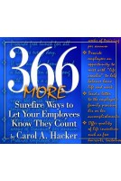 366 MORE Surefire Ways to Let Your Employees Know They Count