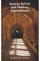 Ancient Beliefs & Modern Superstitions