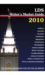 2010 LDS Writers' Market Guide