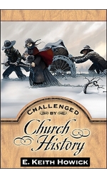 Challenged by Church History