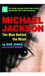 Michael Jackson: The Man Behind the Mask