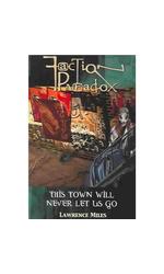 Faction Paradox: This Town Will Never Let Us Go