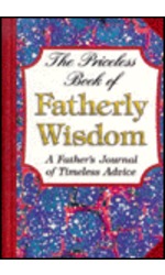 Priceless Book of Father's Wisdom, The