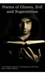 Poems of Ghosts, Evil, and Superstition