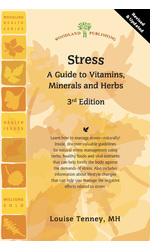 Stress: A Guide to Vitamins, Minerals and Herbs