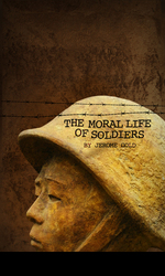 The Moral Life of Soldiers