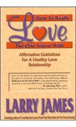 How to Really Love the One You're With