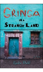 Gringa in a Strange Land