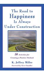 The Road to Happiness Is Always Under Construction