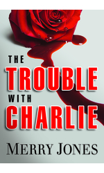 The Trouble With Charlie