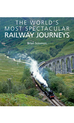 The World's Most Spectacular Railway Journeys