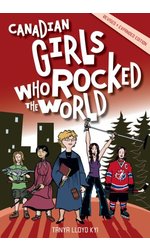 Canadian Girls Who Rocked the World