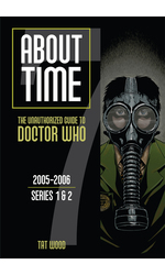 About Time 7: The Unauthorized Guide to Doctor Who (Series 1 to 2)