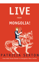 Live From Mongolia