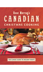 Rose Murray's Canadian Christmas Cooking