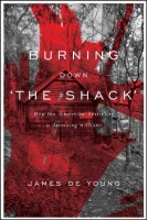 Burning Down 'The Shack'