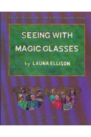 Seeing With Magic Glasses