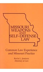 Missouri Weapons and Self-Defense Law