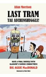 Last Tram tae Auchenshuggle!